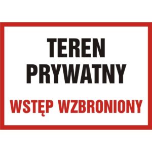 ZNAK - TEREN PRYWATNY - WSTĘP WZBRONIONY - PB089 DT PN